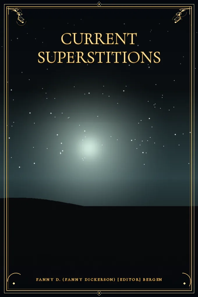 Current superstitions