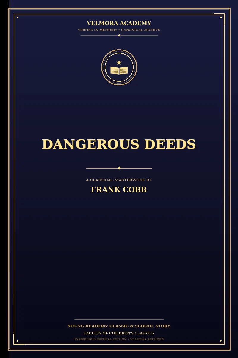 Dangerous Deeds