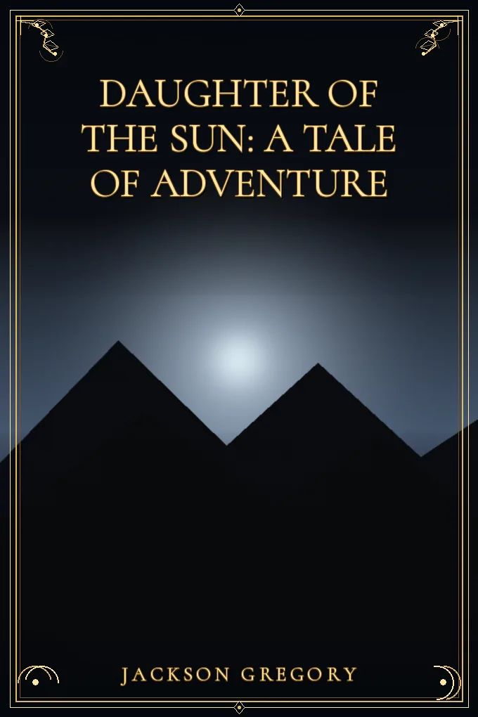 Daughter of the Sun: A Tale of Adventure