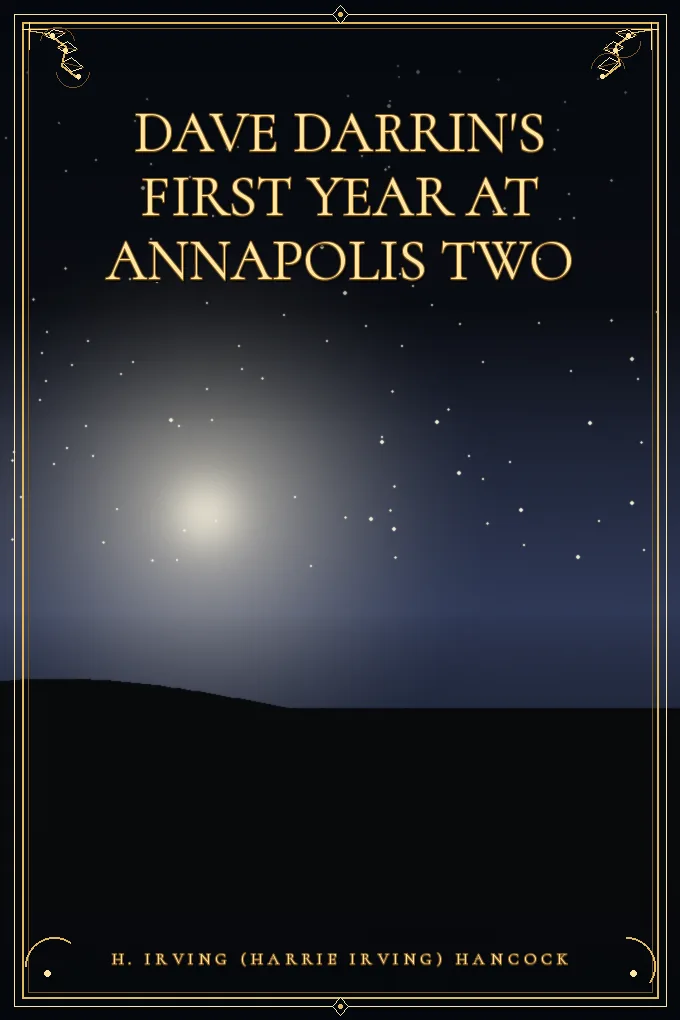 Dave Darrin's First Year at Annapolis Two