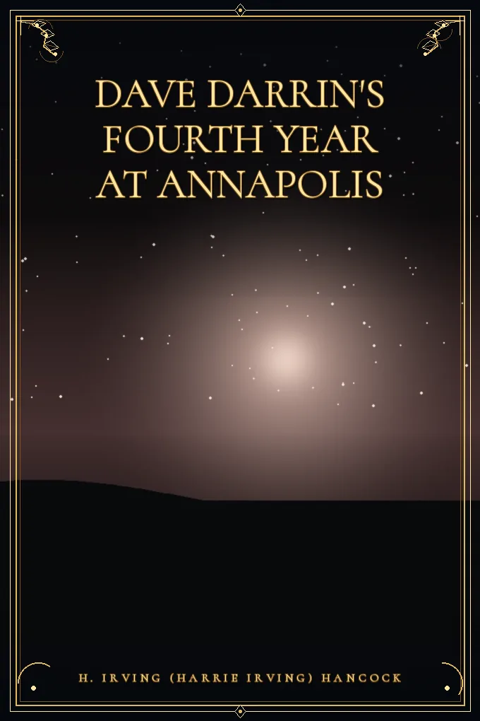 Cover of Dave Darrin's Fourth Year at Annapolis