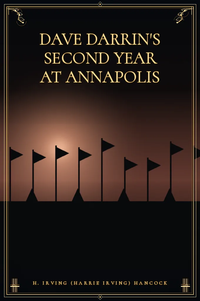 Dave Darrin's Second Year at Annapolis