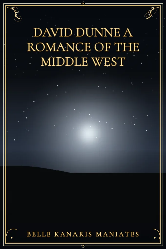 David Dunne A Romance of the Middle West