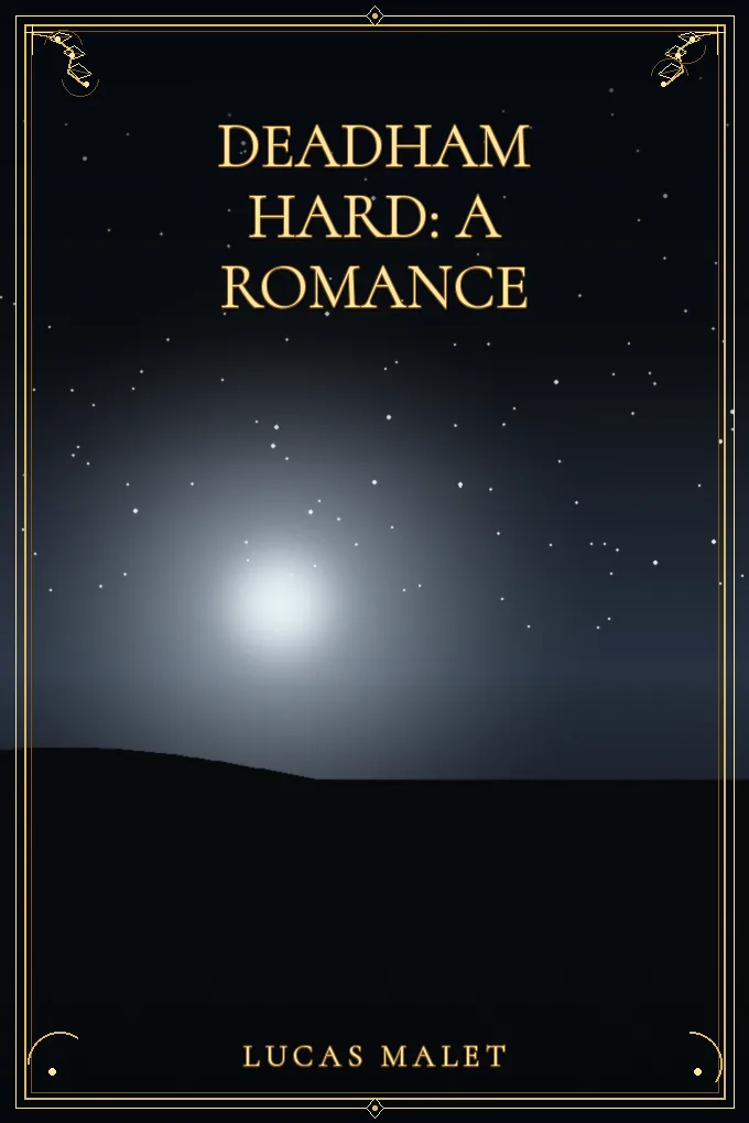 Deadham Hard: A Romance