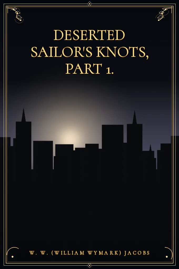 Cover of Deserted Sailor's Knots, Part 1.
