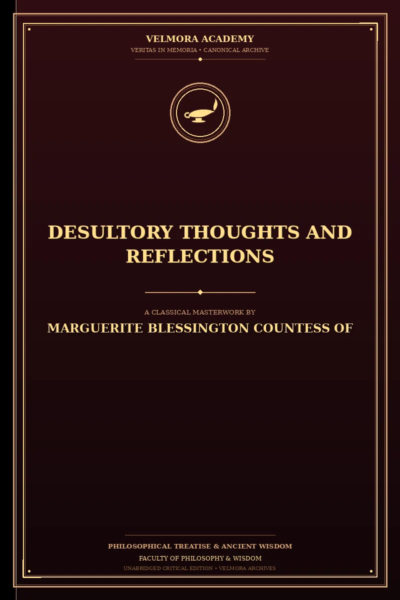 Desultory thoughts and reflections