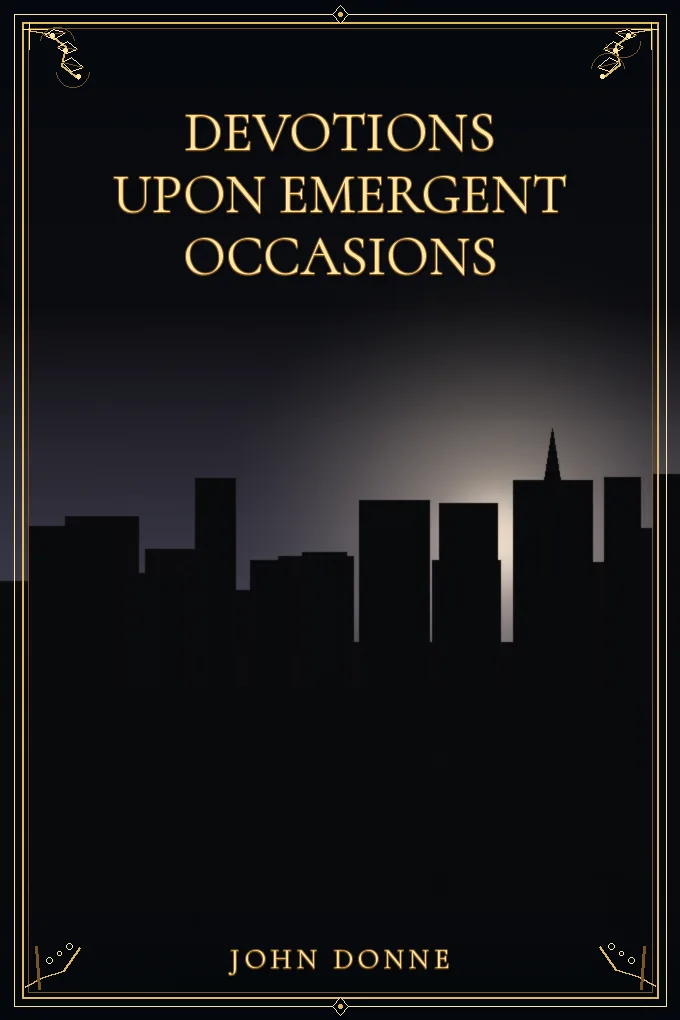 Devotions Upon Emergent Occasions