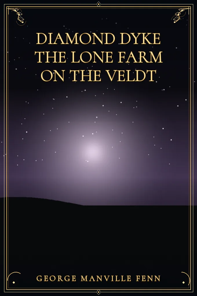 Cover of Diamond Dyke The Lone Farm on the Veldt