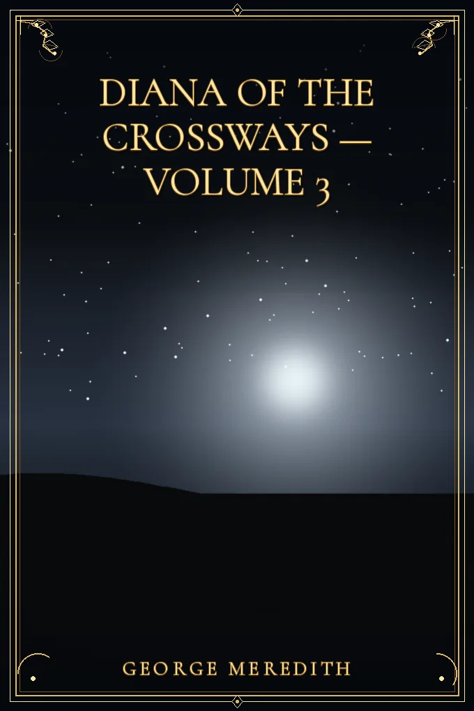 Cover of Diana of the Crossways — Volume 3