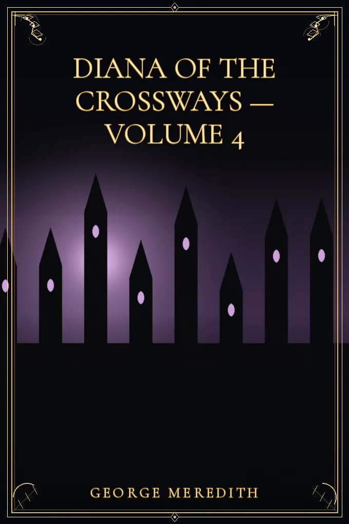Cover of Diana of the Crossways — Volume 4