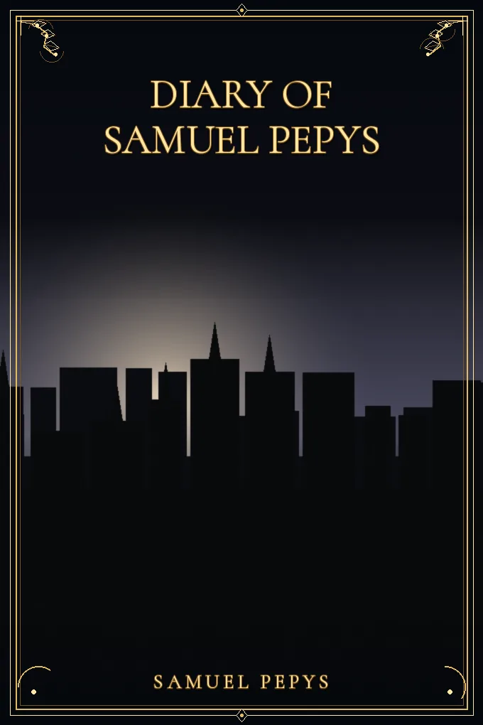 Diary of Samuel Pepys — Volume 41