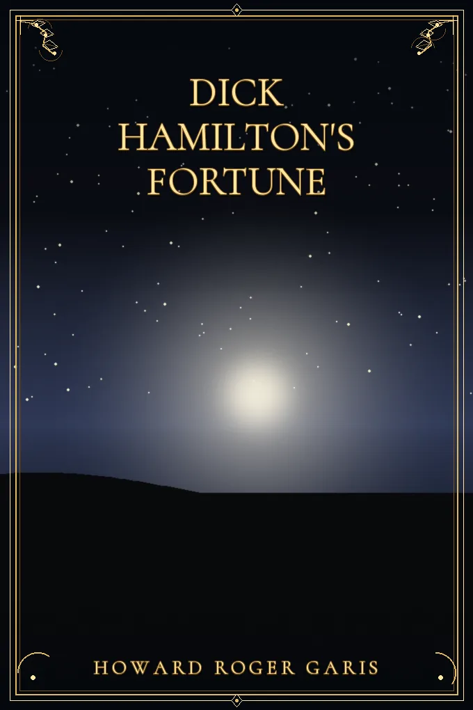 Dick Hamilton's Fortune