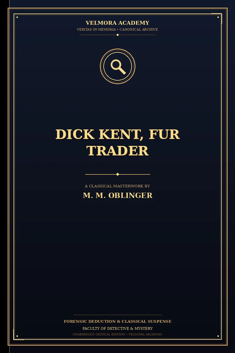 Dick Kent, Fur Trader