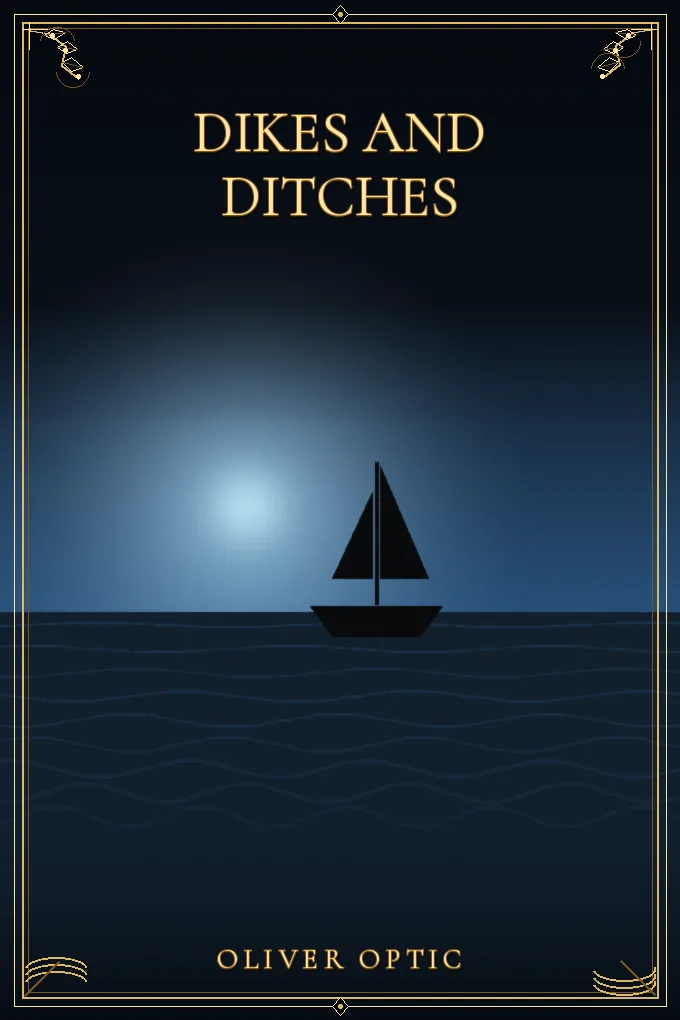 Dikes and Ditches