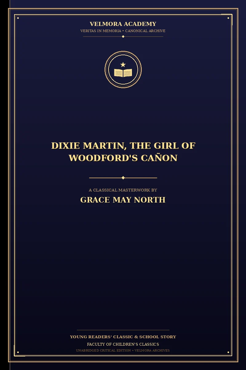 Dixie Martin, the Girl of Woodford's Cañon