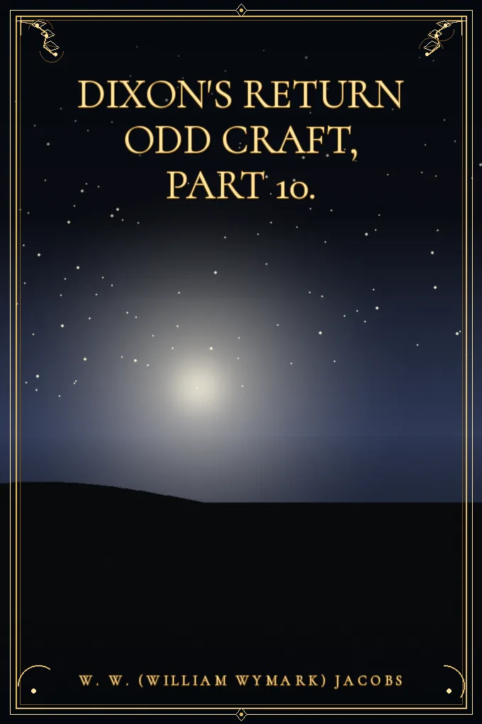 Cover of Dixon's Return Odd Craft, Part 10.