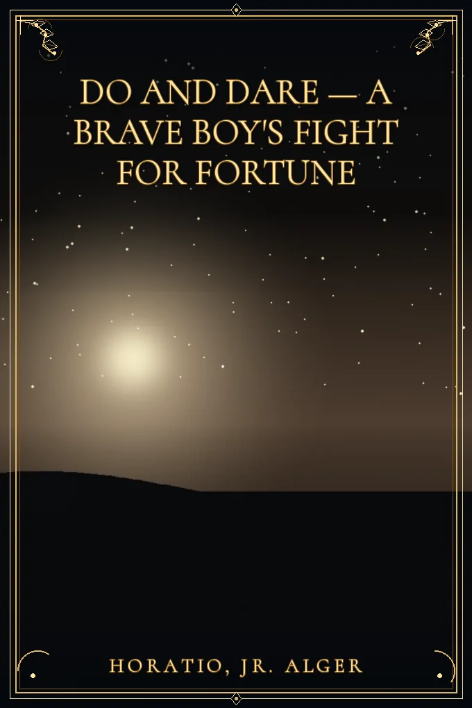 Cover of Do and Dare — a Brave Boy's Fight for Fortune