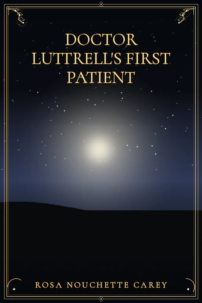 Cover of Doctor Luttrell's First Patient