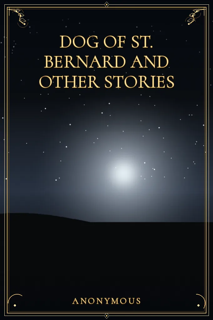 Dog of St. Bernard and Other Stories