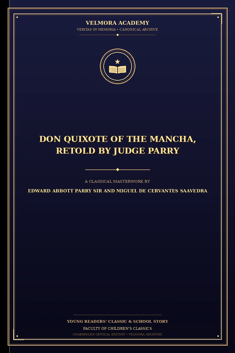 Don Quixote of the Mancha, Retold by Judge Parry