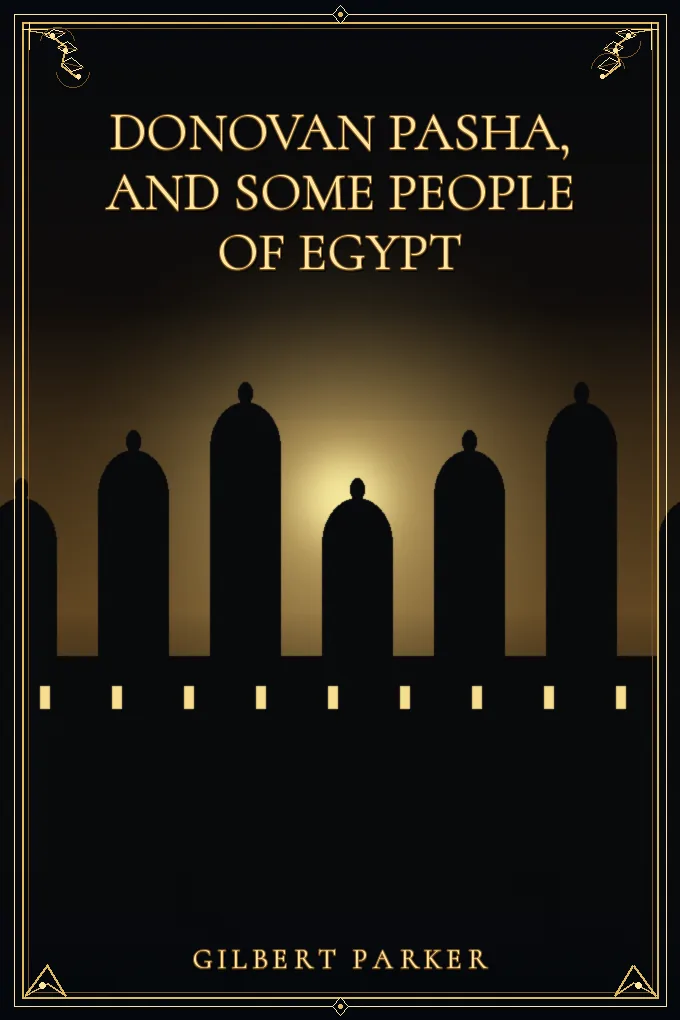 Cover of Donovan Pasha, and Some People of Egypt — Volume 1