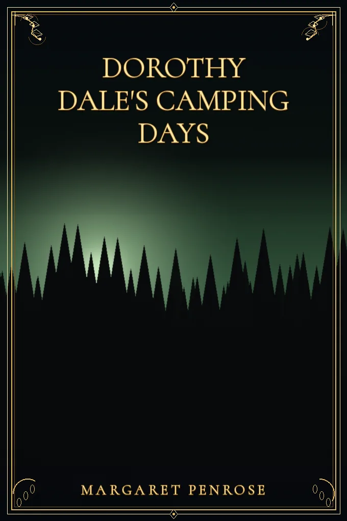Dorothy Dale's Camping Days