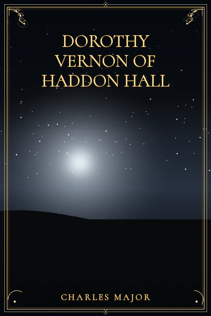 Dorothy Vernon of Haddon Hall