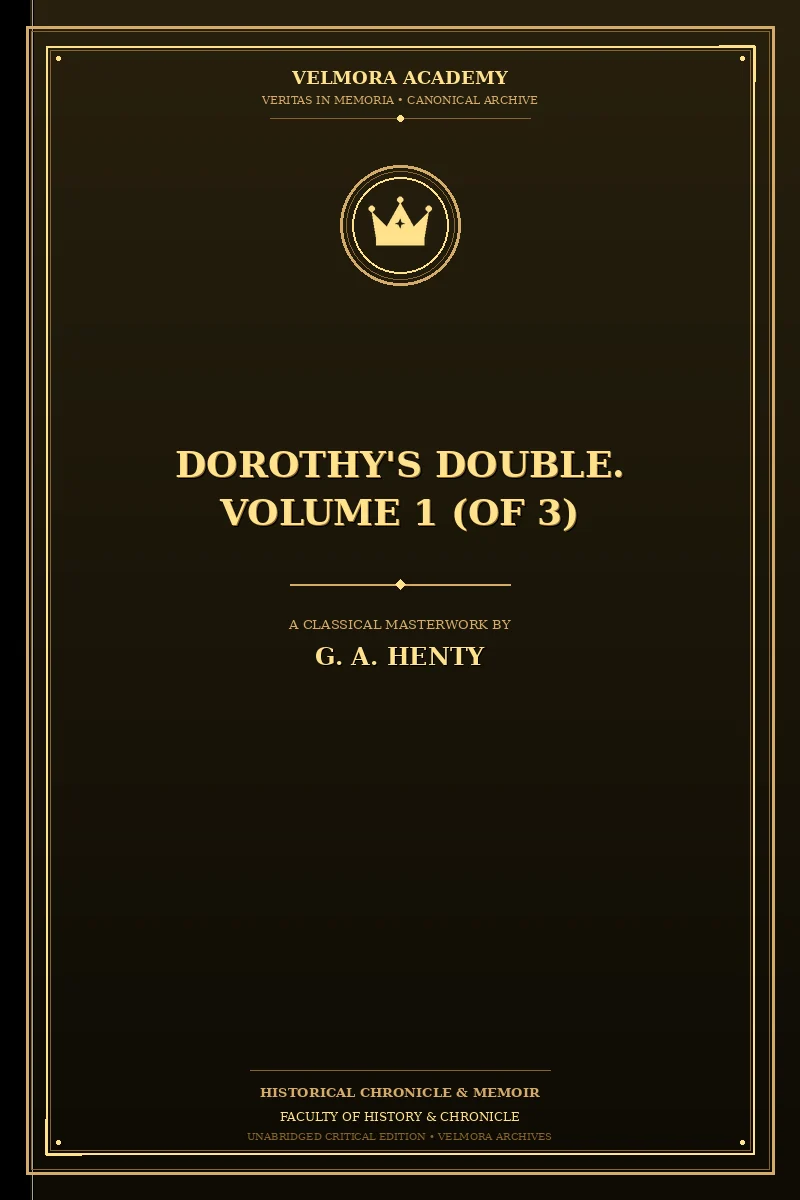 Dorothy's Double. Volume 1 (of 3)