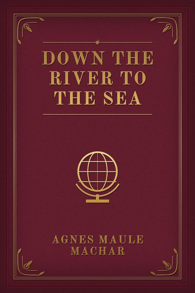 Down the River to the Sea