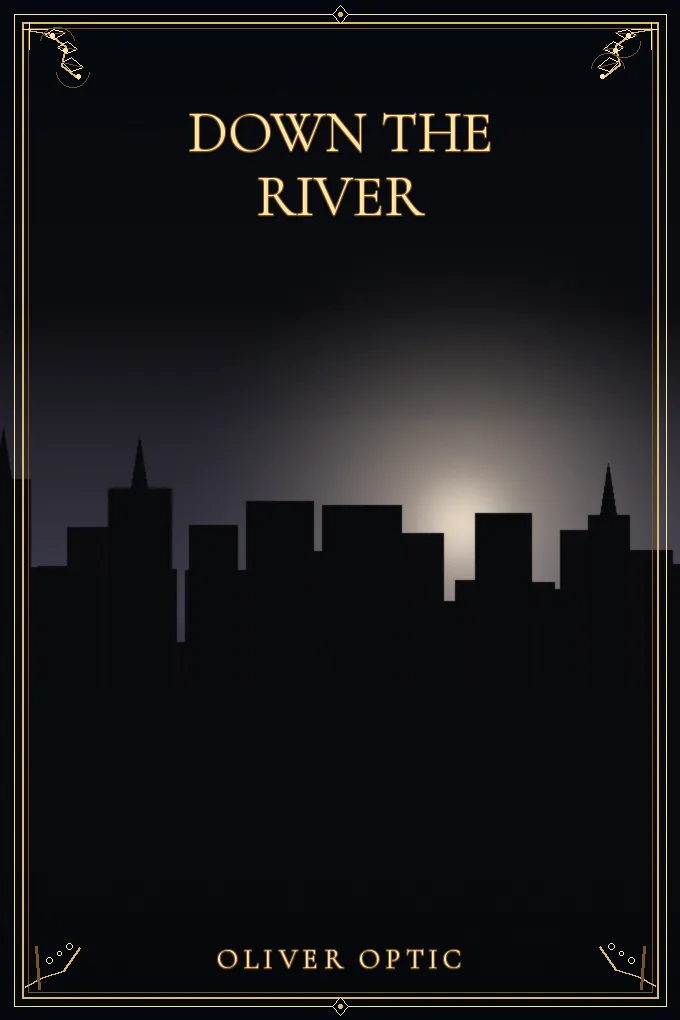 Down the River