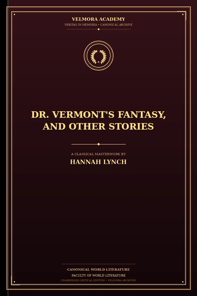Dr. Vermont's fantasy, and other stories