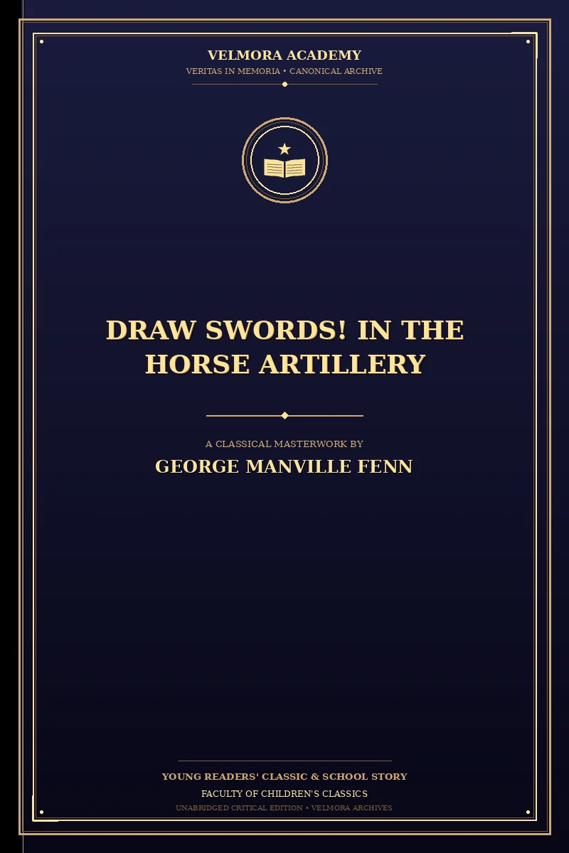 Draw Swords! In the Horse Artillery