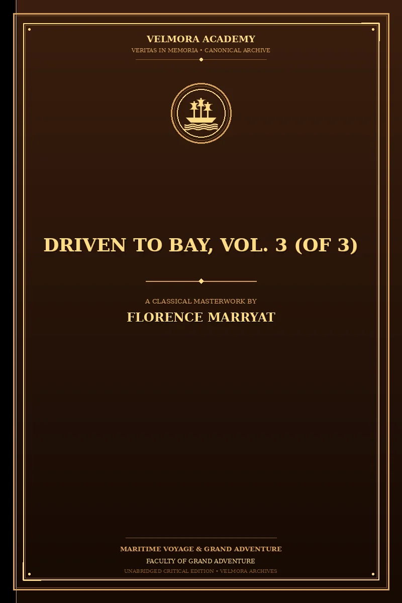 Driven to bay, Vol. 3 (of 3)