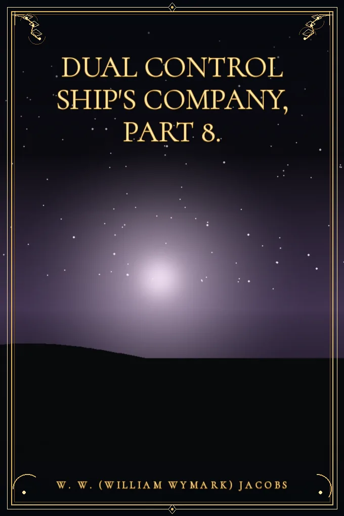 Cover of Dual Control Ship's Company, Part 8.