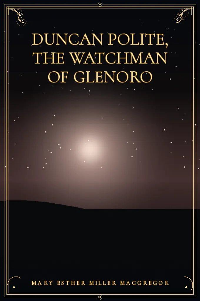 Cover of Duncan Polite, the Watchman of Glenoro
