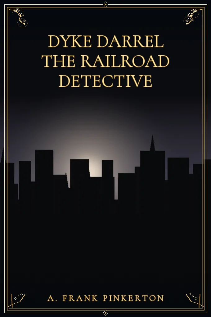 Cover of Dyke Darrel the Railroad Detective