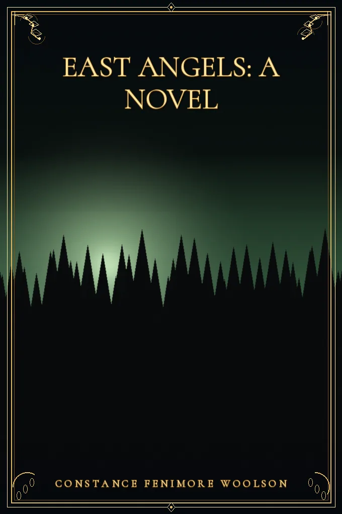 East Angels: A Novel