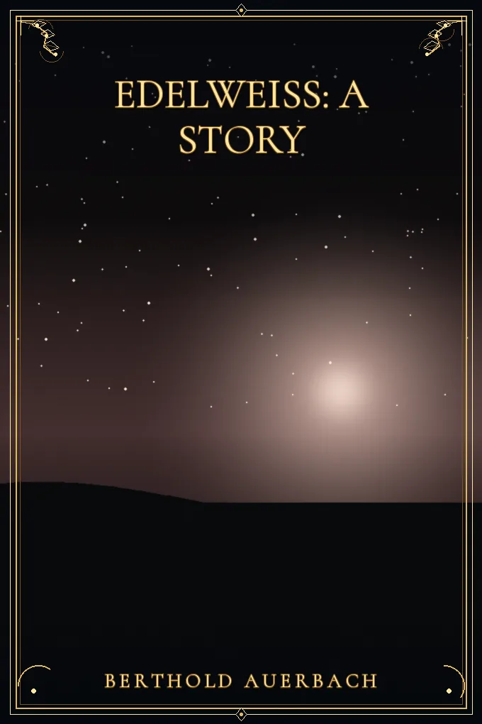 Edelweiss: A Story