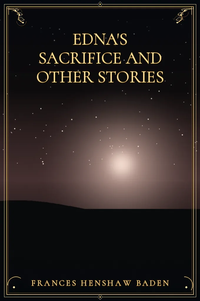 Cover of Edna's Sacrifice and Other Stories