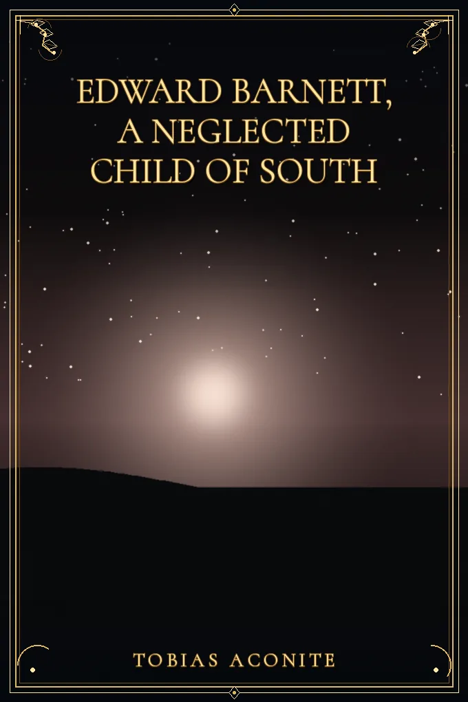 Edward Barnett, a Neglected Child of South