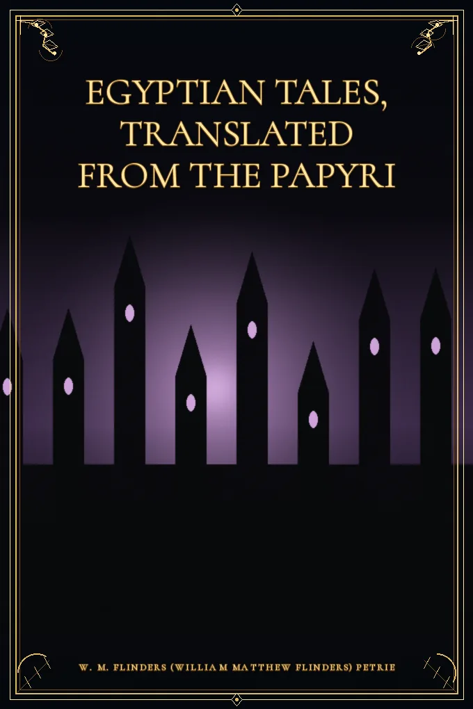 Cover of Egyptian Tales, Translated from the Papyri