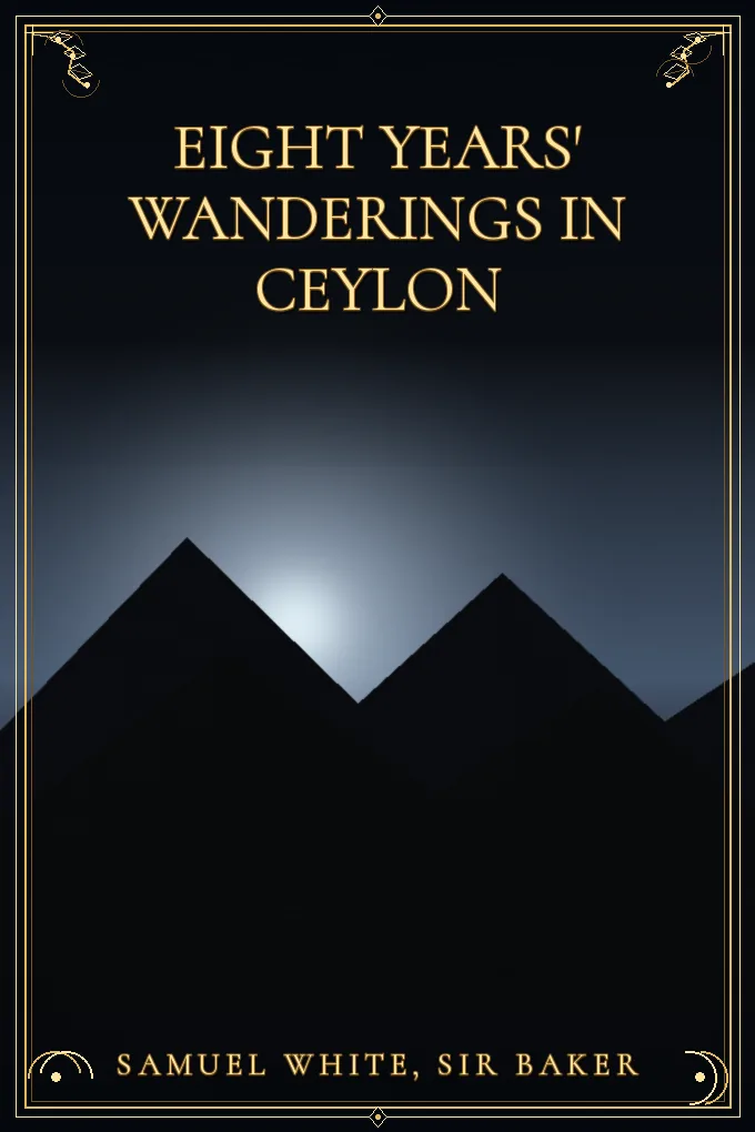 Eight Years' Wanderings in Ceylon