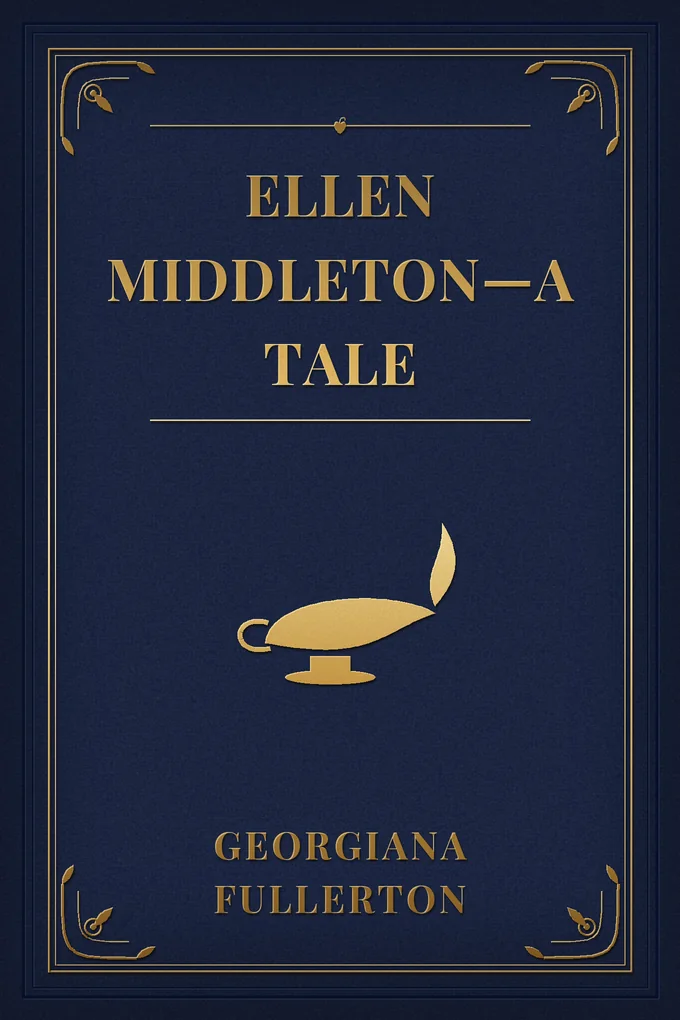Ellen Middleton—A Tale