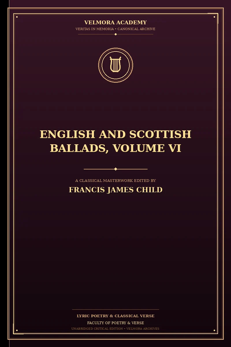 Cover of English and Scottish Ballads, Volume VI