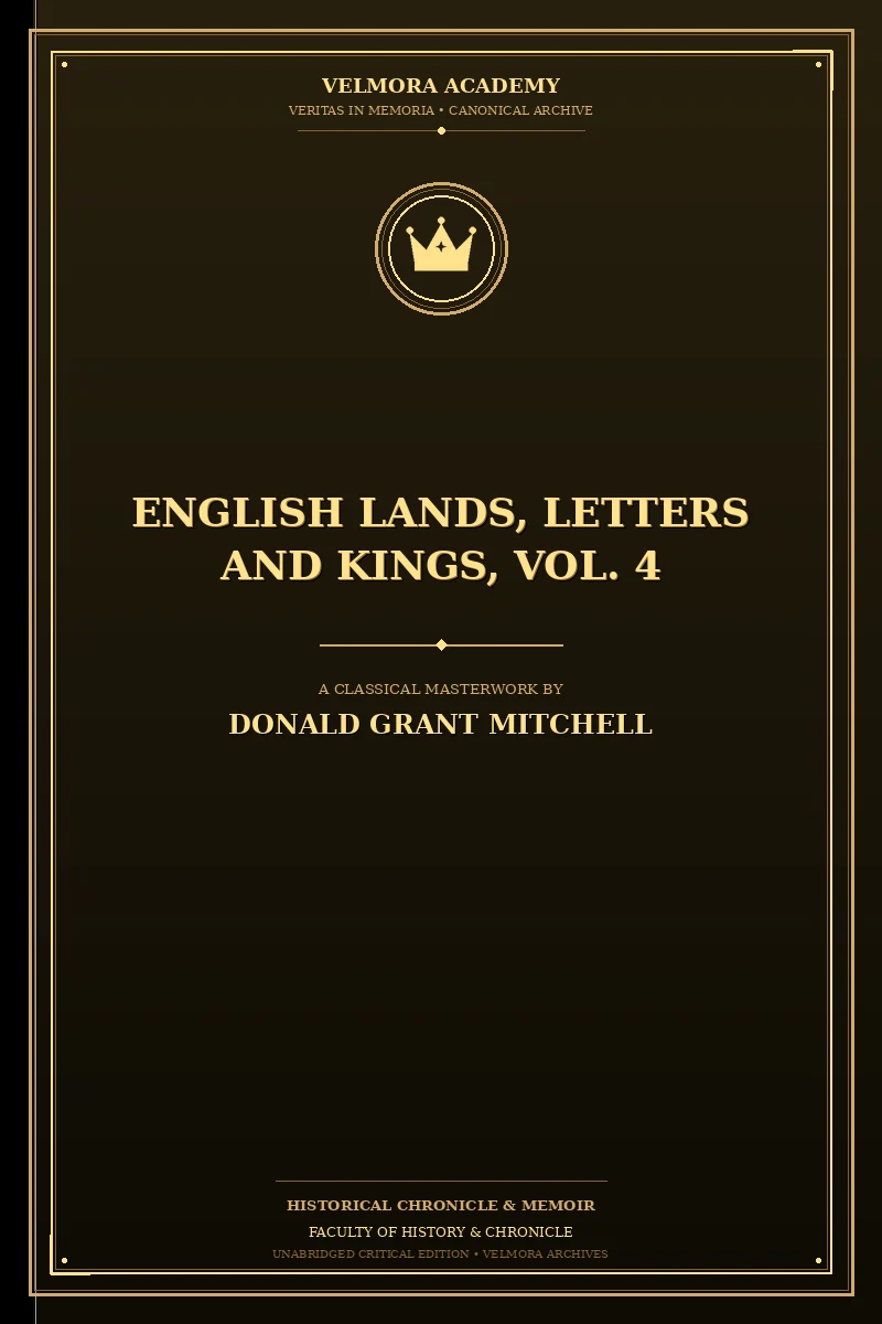 English Lands, Letters and Kings, Vol. 4