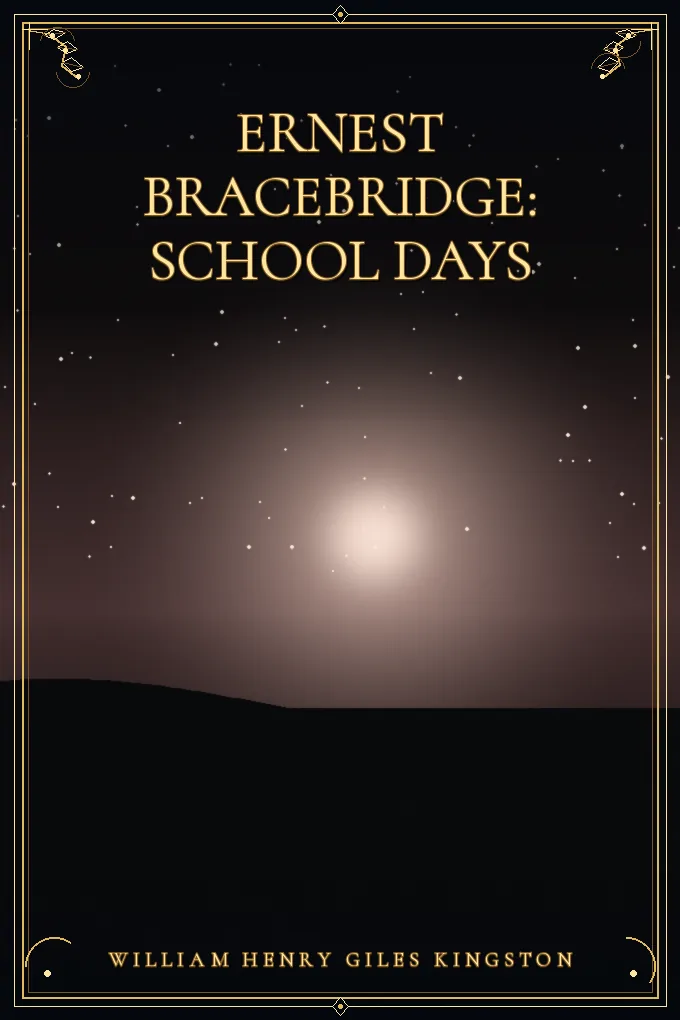 Cover of Ernest Bracebridge: School Days