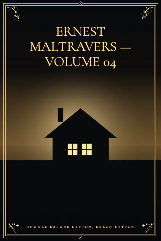Ernest Maltravers — Volume 04
