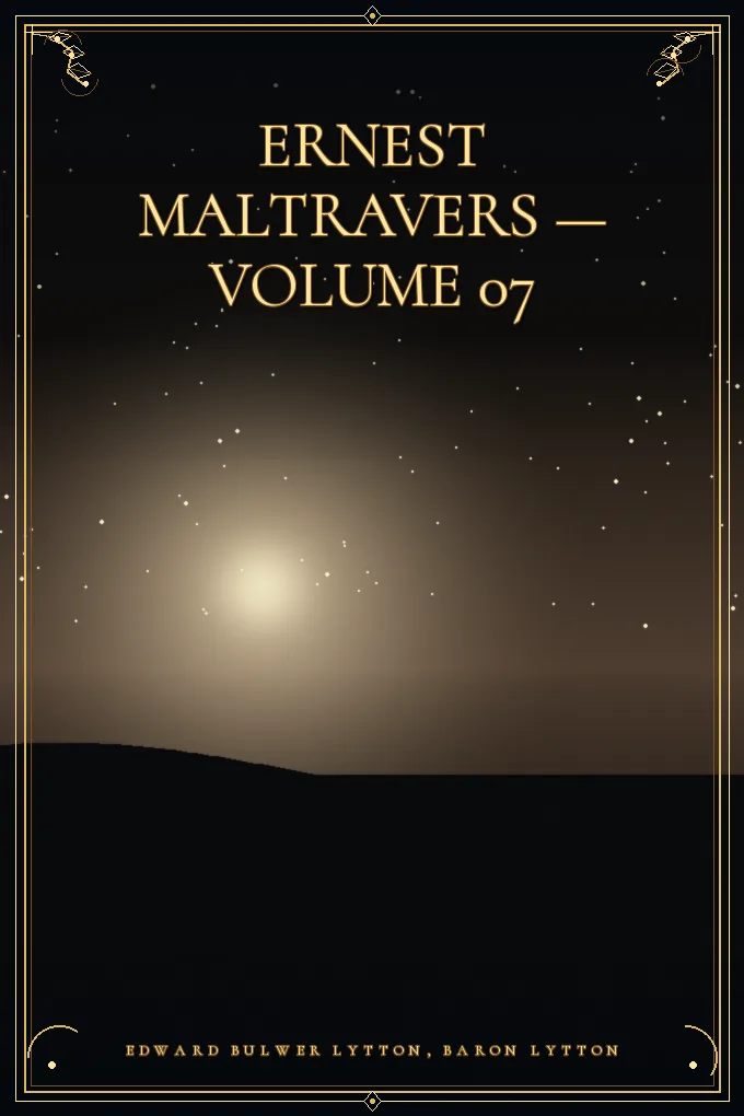 Ernest Maltravers — Volume 07
