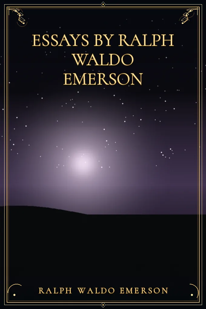 Essays by Ralph Waldo Emerson