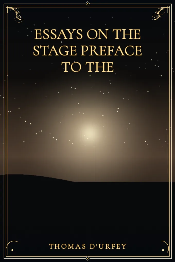 Essays on the Stage Preface to
